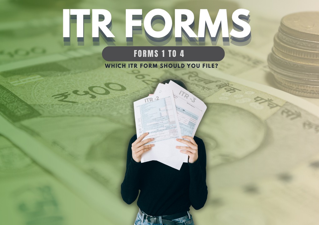 Which ITR Form Should You File ITR-1, ITR-2, ITR-3, ITR-4 Explained Simply