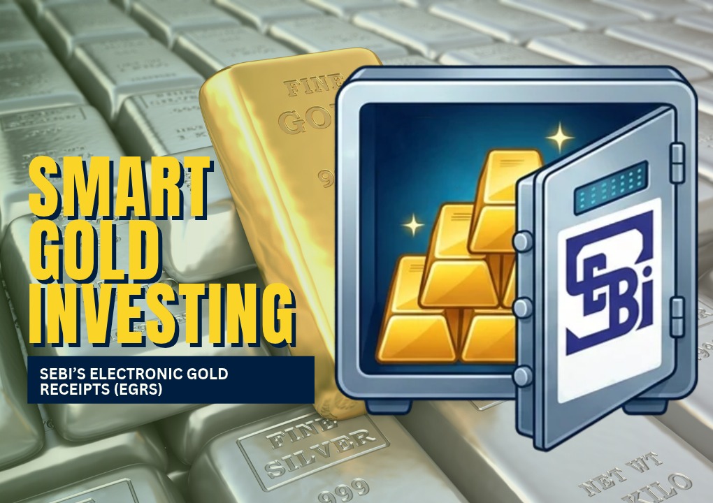 Electronic Gold Receipts (EGRs )